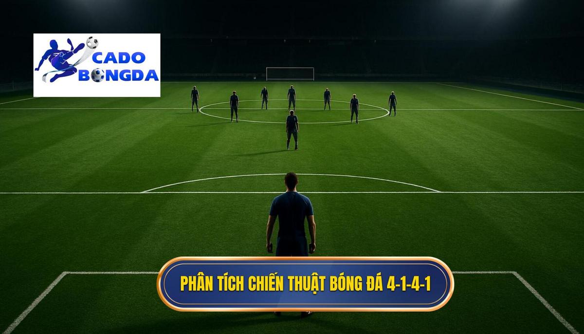 Phân Tích Chuyên Sâu Chiến thuật bóng đá 4-1-4-1 phòng ngự 2 Phân Tích Chuyên Sâu Vận Hành Chiến thuật bóng đá 4-1-4-1 phòng ngự