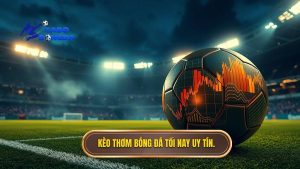 Kèo Thơm Bóng Đá Tối Nay: Nghệ Thuật Chọn Kèo Và Bí Quyết Chiến Thắng