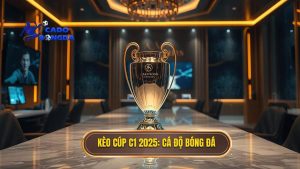 Kèo Cúp C1 2025_ Cá Độ Bóng Đá